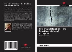 Pre-trial detention - the Brazilian state of exception - Souza, Cezar