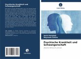 Psychische Krankheit und Schwangerschaft Psychische Krankheit und Schwangerschaft
