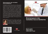 Biomarqueurs des maladies bucco-dentaires Biomarqueurs des maladies bucco-dentaires