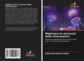 Migliorare la sicurezza delle informazioni Migliorare la sicurezza delle informazioni