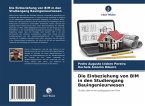 Die Einbeziehung von BIM in den Studiengang Bauingenieurwesen