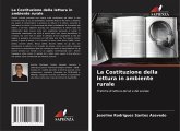 La Costituzione della lettura in ambiente rurale La Costituzione della lettura in ambiente rurale