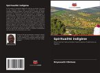 Spiritualité indigène Spiritualité indigène