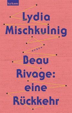 Beau Rivage: eine Rückkehr - Mischkulnig, Lydia