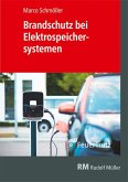 Brandschutz bei Elektrospeichersystemen Brandschutz bei Elektrospeichersystemen