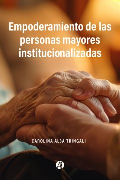 Cover Empoderamiento de las personas mayores institucionalizadas (eBook, ePUB)