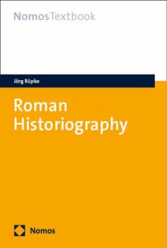 Roman Historiography - Rüpke, Jörg