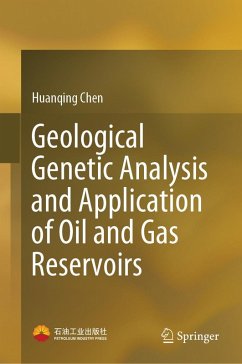 Geological Genetic Analysis and Application of Oil and Gas Reservoirs (eBook, PDF) - Chen, Huanqing