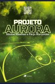 Projeto Aurora (eBook, ePUB)