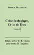 Crise écologique, crise de Dieu (II) - Bild 1