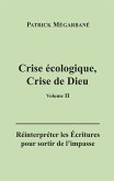 Crise écologique, crise de Dieu (II) Crise écologique, crise de Dieu (II)