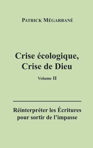 Crise écologique, crise de Dieu (II)