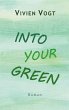 Into your green - Bild 1