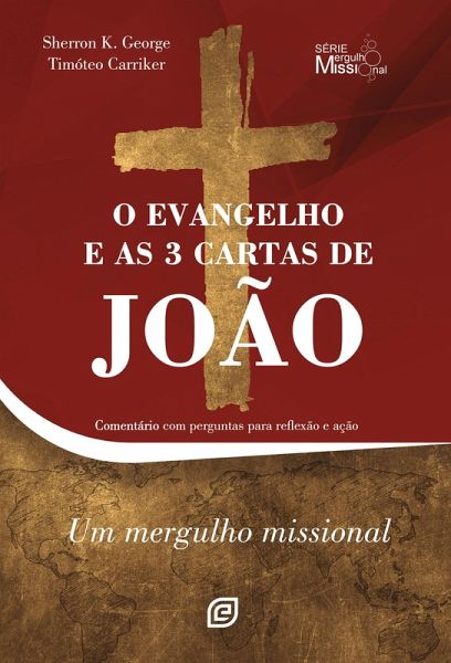 O Evangelho e as 3 cartas de João - eBook (eBook, ePUB)