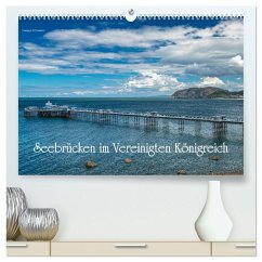 Seebrücken im Vereinigten Königreich (hochwertiger Premium Wandkalender 2025 DIN A2 quer), Kunstdruck in Hochglanz - Calvendo;Di Domenico, Giuseppe