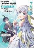 Full Clearing Another World Under a Goddess with Zero Believers (Manga) Volume 7 (eBook, ePUB) Full Clearing Another World Under a Goddess with Zero Believers (Manga) Volume 7 (eBook, ePUB)