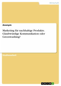 Cover Marketing für nachhaltige Produkte. Glaubwürdige Kommunikation oder Greenwashing? (eBook, PDF)