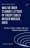 Was Sie über Standby Letters of Credit (SBLC) wissen müssen, oder (eBook, ePUB)