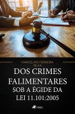 Dos crimes falimentares sob a e´gide da lei 11.101:2005 (eBook, ePUB)