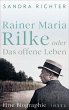 Rainer Maria Rilke oder Das offene... - Bild 1