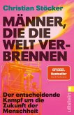 Männer, die die Welt verbrennen Männer, die die Welt verbrennen