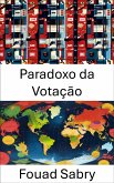 Paradoxo da Votação (eBook, ePUB)