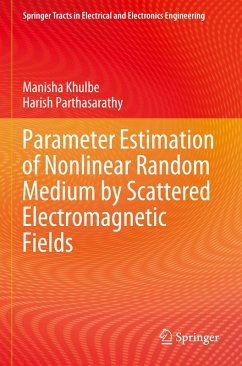 Parameter Estimation of Nonlinear Random Medium by Scattered Electromagnetic Fields - Khulbe, Manisha;Parthasarathy, Harish