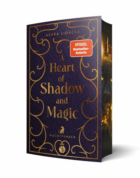 A Heart of Shadow and Magic: Nachtfunken Mit wunderschönem Farbschnitt A Heart of Shadow and Magic: Nachtfunken Mit wunderschönem Farbschnitt