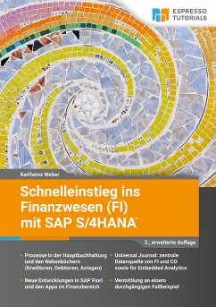 Schnelleinstieg ins Finanzwesen (FI) mit SAP S/4HANA - 2., erweiterte Auflage (eBook, ePUB) - Weber, Karlheinz