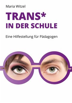 Cover Trans* in der Schule: (eBook, ePUB)