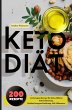 Keto Diät- 200 ketogene Rezepte für... - Bild 1