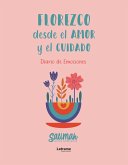 Florezco desde el amor y el cuidado (eBook, PDF)