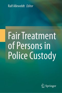 Fair Treatment of Persons in Police Custody (eBook, PDF)