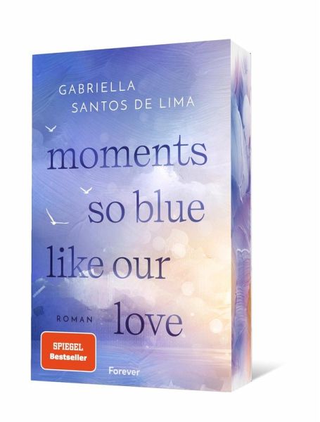 Moments So Blue Like Our Love / Blue Eternity Bd.1 Moments So Blue Like Our Love / Blue Eternity Bd.1
