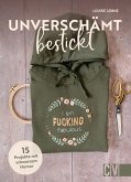 Unverschämt bestickt (eBook, PDF)