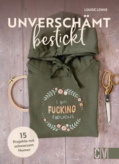 Unverschämt bestickt (eBook, PDF) - Lemke, Louise