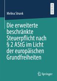 Die erweiterte beschränkte Steuerpflicht nach § 2 AStG im Licht der europäischen Grundfreiheiten (eBook, PDF)