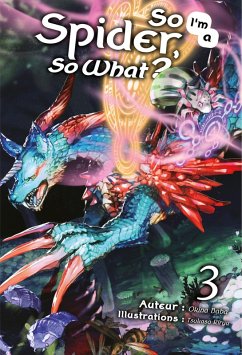 So I'm a Spider, So What? (Francais Light Novel) : Tome 3 (eBook, ePUB) - Baba, Okina