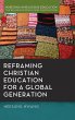 Reframing Christian Education for a... - Bild 1