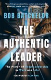 The Authentic Leader The Authentic Leader