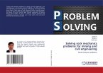 Solving rock mechanics problems for mining and civil engineering
