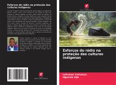Esforços do rádio na proteção das culturas indígenas Esforços do rádio na proteção das culturas indígenas