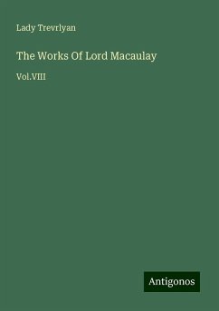 The Works Of Lord Macaulay - Trevrlyan, Lady