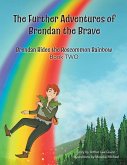 The Further Adventures of Brendan the Brave The Further Adventures of Brendan the Brave