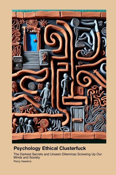 Psychology Ethical Clusterfuck Psychology Ethical Clusterfuck
