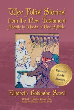 Cover Wee Folks Stories from The New Testament Mostly in Words of One Syllable