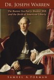 Dr. Joseph Warren Dr. Joseph Warren