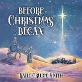 Before Christmas Began Before Christmas Began