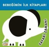 Safari Zamani - Bebegimin Ilk Kitaplari Ciltli Safari Zamani - Bebegimin Ilk Kitaplari Ciltli