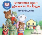 Sometimes Apart, Always in My Heart Sometimes Apart, Always in My Heart